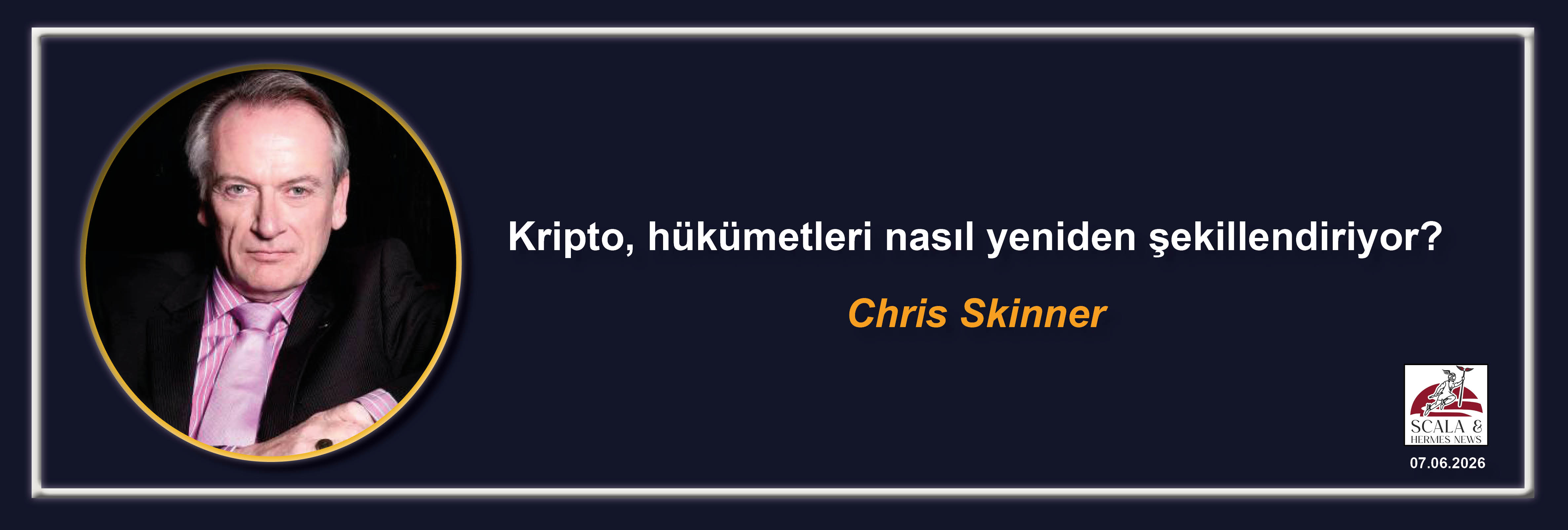 chris-skinner-kripto-hukumetleri-nasil-yeniden-sekillendiriyor
