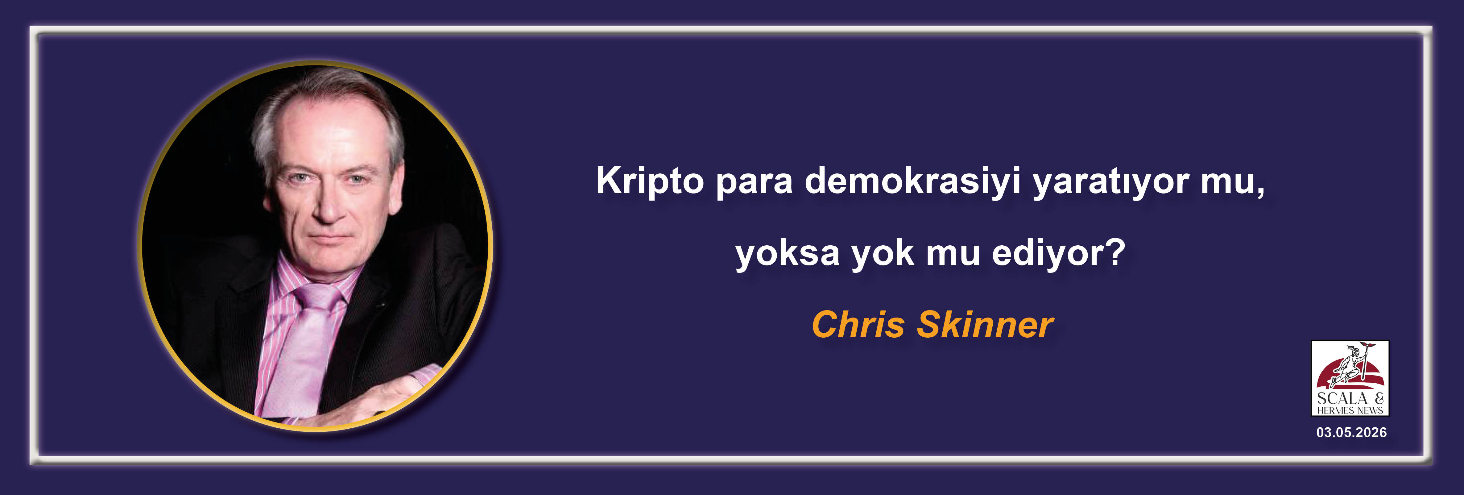 chris-skinner-kripto-para-demokrasiyi-yaratiyor-mu-yoksa-yok-mu-ediyor