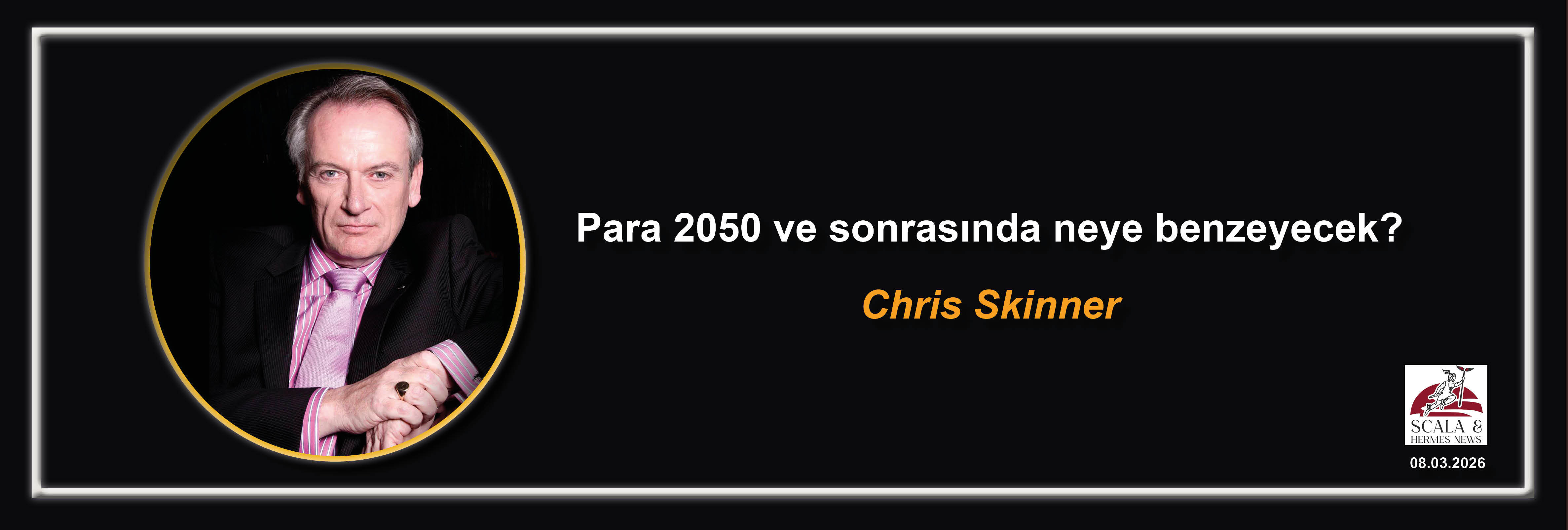 chris-skinner-para-2050-ve-sonrasinda-neye-benzeyecek