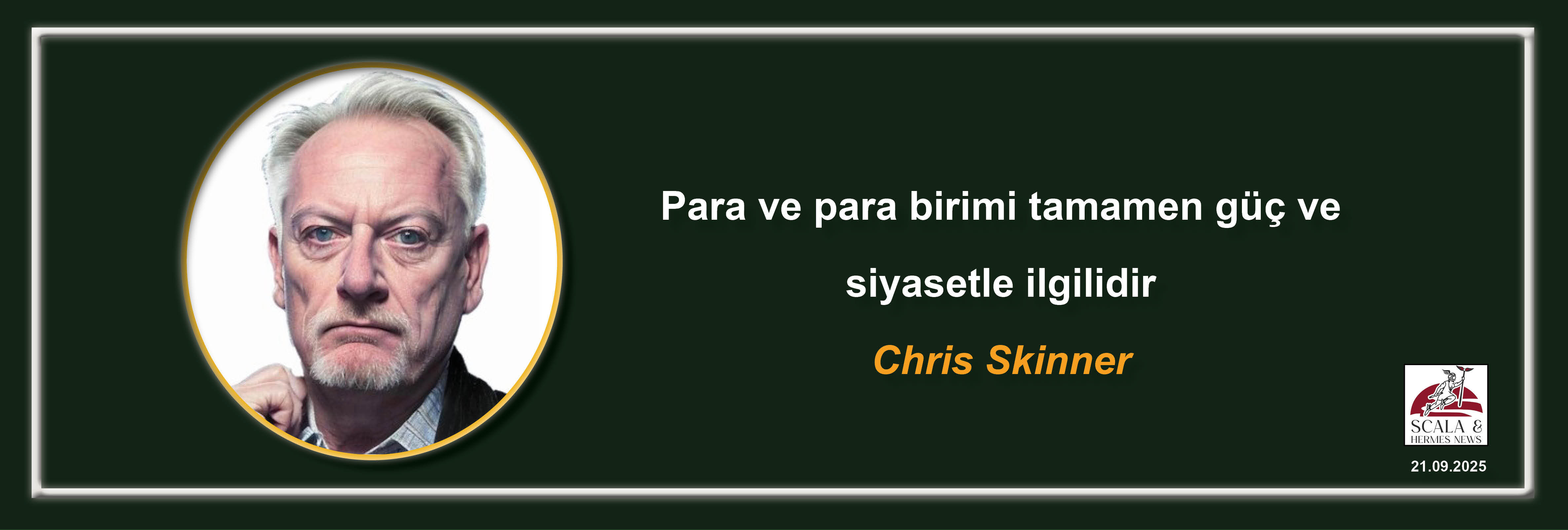 chris-skinner-para-ve-para-birimi-tamamen-guc-ve-siyasetle-ilgilidir