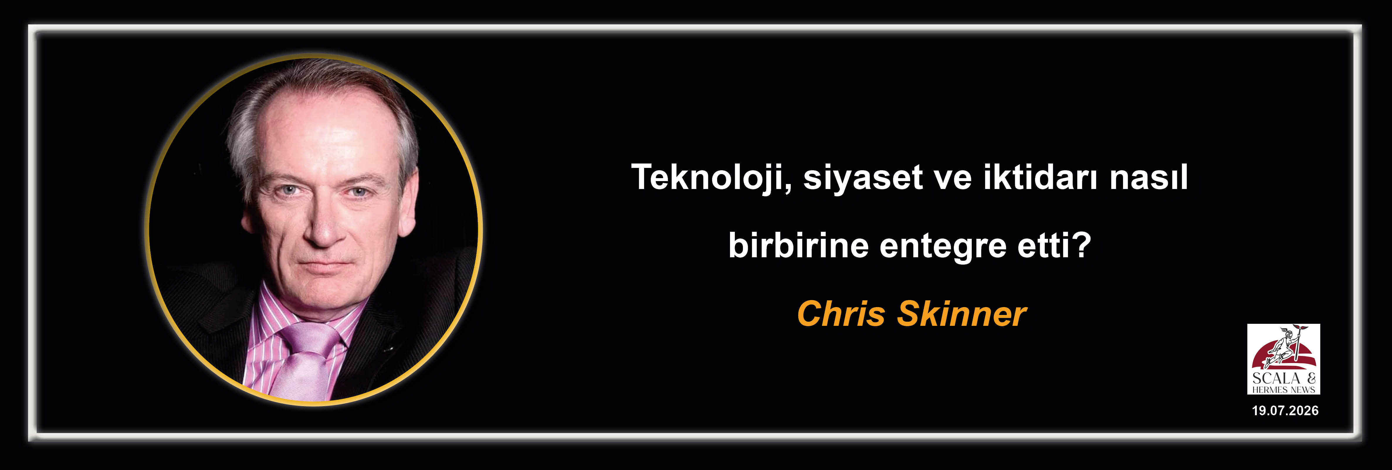 chris-skinner-teknoloji-siyaset-ve-iktidari-nasil-birbirine-entegre-etti