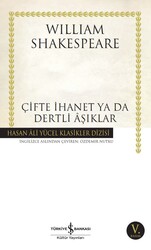 William Shakespeare - Çifte İhanet Ya Da Dertli Aşıklar William Shakespeare - Çifte İhanet Ya Da Dertli Aşıklar