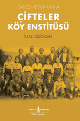 İlyas Küçükcan - Çifteler Köy Enstitüsü İlyas Küçükcan - Çifteler Köy Enstitüsü