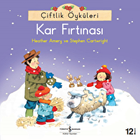 Heather Amery - Çiftlik Öyküleri - Kar Fırtınası Heather Amery - Çiftlik Öyküleri - Kar Fırtınası