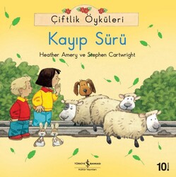 Heather Amery , Stephen Cartwright - Çiftlik Öyküleri - Kayıp Sürü Heather Amery , Stephen Cartwright - Çiftlik Öyküleri - Kayıp Sürü