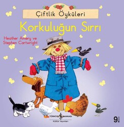 Heather Amery , Stephen Cartwright - Çiftlik Öyküleri - Korkuluğun Sırrı Heather Amery , Stephen Cartwright - Çiftlik Öyküleri - Korkuluğun Sırrı