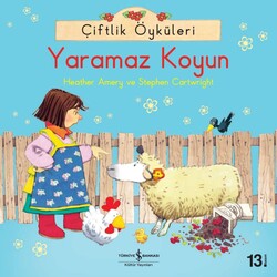 Heather Amery - Çiftlik Öyküleri - Yaramaz Koyun Heather Amery - Çiftlik Öyküleri - Yaramaz Koyun