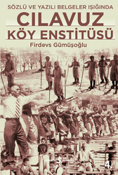 Firdevs Gümüşoğlu - Cılavuz Köy Enstitüsü Firdevs Gümüşoğlu - Cılavuz Köy Enstitüsü
