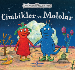 Julia Donaldson - Cimbikler ve Mololar Julia Donaldson - Cimbikler ve Mololar