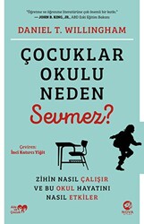 Daniel T. Willingham - Çocuklar Okulu Neden Sevmez? Daniel T. Willingham - Çocuklar Okulu Neden Sevmez?