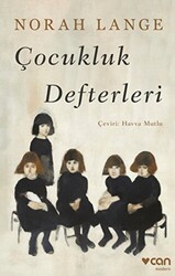 Norah Lange - Çocukluk Defterleri Norah Lange - Çocukluk Defterleri