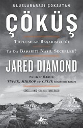 Jared Diamond - Çöküş-Toplumlar Başarısızlığı ya da Başarıyı Nasıl Seçerler? Jared Diamond - Çöküş-Toplumlar Başarısızlığı ya da Başarıyı Nasıl Seçerler?