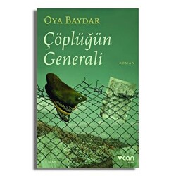 Oya Baydar - Çöplüğün Generali Oya Baydar - Çöplüğün Generali