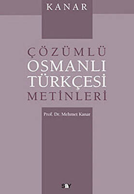 Çözümlü Osmanlı Türkçesi Metinleri