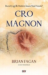 Brian Fagan - Cro Magnon Brian Fagan - Cro Magnon