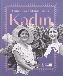 Kolektif - Cumhuriyet İstanbul’unda Kadın Kolektif - Cumhuriyet İstanbul’unda Kadın