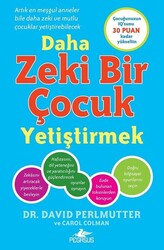 David Perlmutter,Carol Colman - Daha Zeki Bir Çocuk Yetiştirmek David Perlmutter,Carol Colman - Daha Zeki Bir Çocuk Yetiştirmek