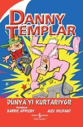 Alec Sillifant - Danny Templar Dünya’yı Kurtarıyor Alec Sillifant - Danny Templar Dünya’yı Kurtarıyor