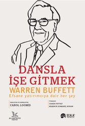 Warren Buffett - Dansla İşe Gitmek