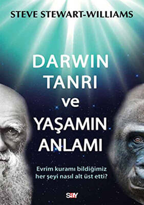 Darwin Tanrı ve Yaşamın Anlamı