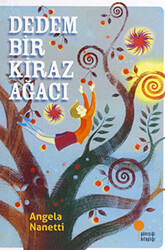Angela Nanetti - Dedem Bir Kiraz Ağacı Angela Nanetti - Dedem Bir Kiraz Ağacı