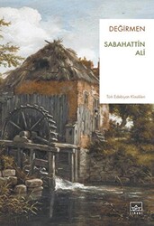 Sabahattin Ali - Değirmen Sabahattin Ali - Değirmen