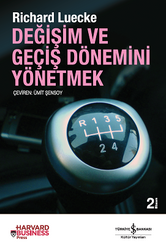 Richard Luecke - Değişim ve Geçiş Dönemini Yönetmek Richard Luecke - Değişim ve Geçiş Dönemini Yönetmek