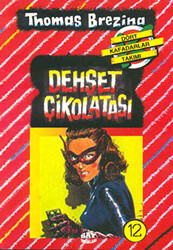 Thomas Brezina - Dehşet Çikolatası Thomas Brezina - Dehşet Çikolatası