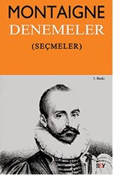 Michel de Montaigne - Denemeler Michel de Montaigne - Denemeler