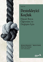 Richard Boyatzis , Melvin L. Smith , Ellen Van Oos - Destekleyici Koçluk - Hayat Boyu Öğrenim ve Değişim İçin Richard Boyatzis , Melvin L. Smith , Ellen Van Oos - Destekleyici Koçluk - Hayat Boyu Öğrenim ve Değişim İçin
