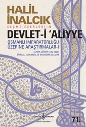 Halil İnalcık - Devlet-i Aliyye Cilt 1 Halil İnalcık - Devlet-i Aliyye Cilt 1