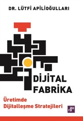 Lütfi Apilioğulları - Dijital Fabrika Lütfi Apilioğulları - Dijital Fabrika