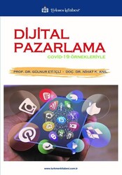 Gülnur Eti İçli,Nihat K. Anıl - Dijital Pazarlama Gülnur Eti İçli,Nihat K. Anıl - Dijital Pazarlama