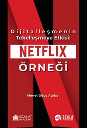 Dijitalleşmenin Tekelleşmeye Etkisi: Netflix Örneği - Thumbnail