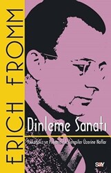 Erich Fromm - Dinleme Sanatı Erich Fromm - Dinleme Sanatı