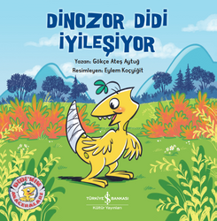Gökçe Ateş Aytuğ - Dinozor Didi İyileşiyor Gökçe Ateş Aytuğ - Dinozor Didi İyileşiyor