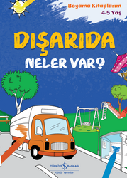 Kolektif - Dışarıda Neler Var? - Boyama Kitaplarım 4-5 Yaş Kolektif - Dışarıda Neler Var? - Boyama Kitaplarım 4-5 Yaş