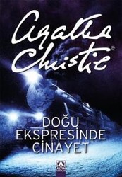 Agatha Christie - Doğu Ekspresinde Cinayet Agatha Christie - Doğu Ekspresinde Cinayet