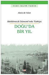 Alexis de Valon - Doğu’da Bir Yıl Alexis de Valon - Doğu’da Bir Yıl