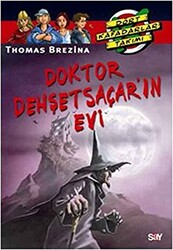 Thomas Brezina - Doktor Dehşet Saçar’ın Evi Thomas Brezina - Doktor Dehşet Saçar’ın Evi