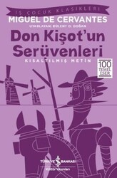 Miguel de Cervantes - Don Kişot’un Serüvenleri (Kısaltılmış Metin) Miguel de Cervantes - Don Kişot’un Serüvenleri (Kısaltılmış Metin)