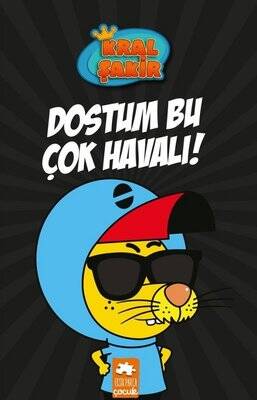 Dostum Bu Çok Havalı - Kral Şakir 5