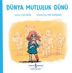 Ezgi Berk - Dünya Mutluluk Günü Ezgi Berk - Dünya Mutluluk Günü