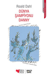Roald Dahl - Dünya Şampiyonu Danny Roald Dahl - Dünya Şampiyonu Danny