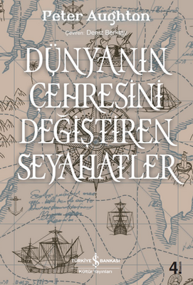 Dünyanın Çehresini Değiştiren Seyahatler