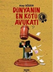 Atay Sözer - Dünyanın En Kötü Avukatı Atay Sözer - Dünyanın En Kötü Avukatı