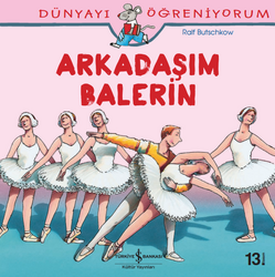Ralf Butschkow - Dünyayı Öğreniyorum - Arkadaşım Balerin Ralf Butschkow - Dünyayı Öğreniyorum - Arkadaşım Balerin