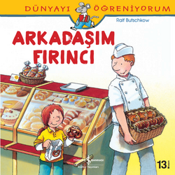 Ralf Butschkow - Dünyayı Öğreniyorum - Arkadaşım Fırıncı Ralf Butschkow - Dünyayı Öğreniyorum - Arkadaşım Fırıncı