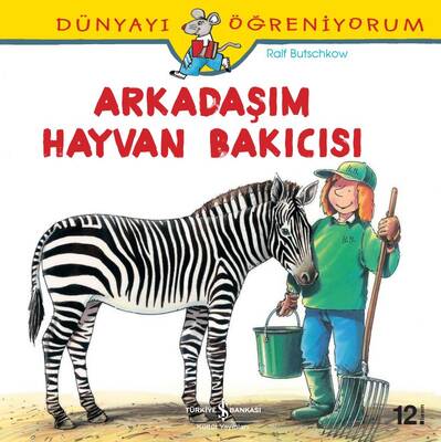 Dünyayı Öğreniyorum - Arkadaşım Hayvan Bakıcısı