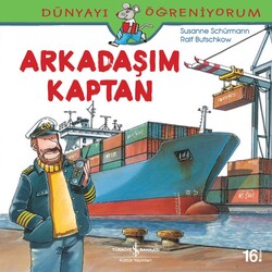 Susanne Schürmann - Dünyayı Öğreniyorum - Arkadaşım Kaptan Susanne Schürmann - Dünyayı Öğreniyorum - Arkadaşım Kaptan